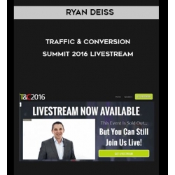 Ryan Deiss Traffic & Conversion Summit 2016 (Total size 27.27 GB Contains 12 folders, 52 files)